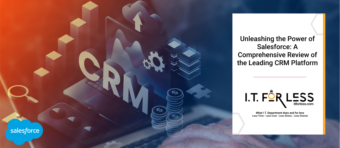 Unleashing the Power of Salesforce: A Comprehensive Review of the Leading CRM Platform