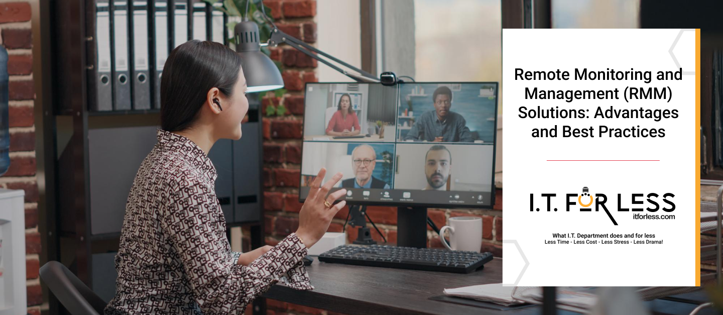 Remote Monitoring and Management (RMM) Solutions: Advantages and Best Practices