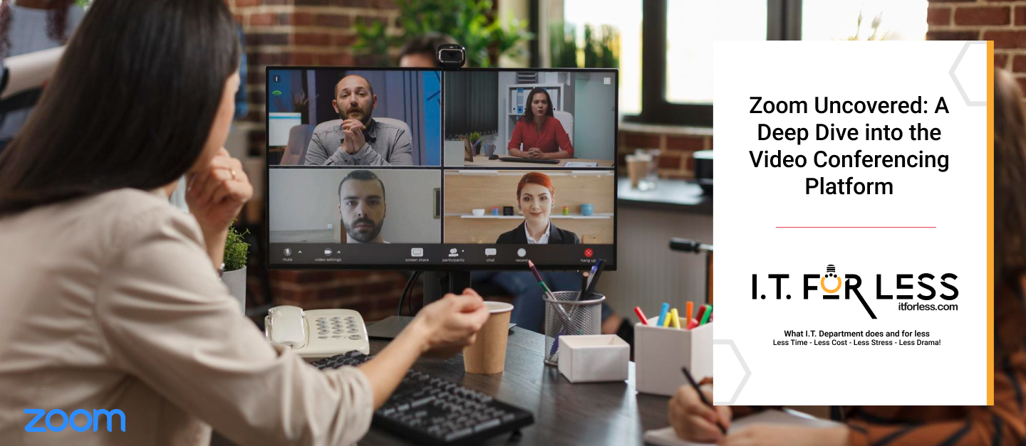 Zoom Uncovered: A Deep Dive into the Video Conferencing Platform